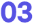 03